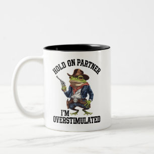 Hou Vol Partner Ik Ben Overstuur Cowboy Kikker  Tweekleurige Koffiemok