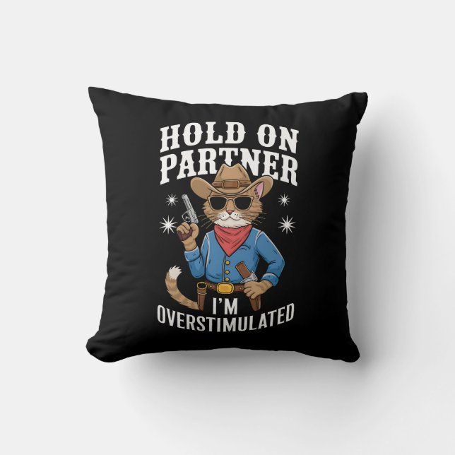 Hou Vol Partner Ik Ben Overstuur Retro Western  Kussen (Voorkant)