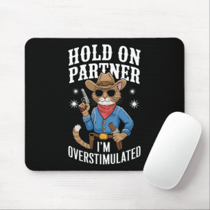 Hou Vol Partner Ik Ben Overstuur Retro Western  Muismat