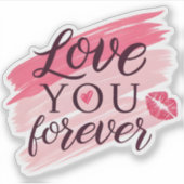 Hou voor altijd van je sticker (Voorkant)