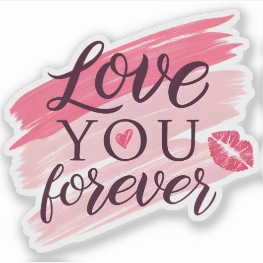 Hou voor altijd van je sticker (Voorkant)