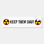 Hou ze tegen de nucleaire slogan van de aangepaste bumpersticker (Voorkant)