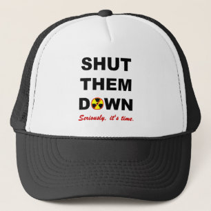 Hou ze tegen de Nuke Slogan. Trucker Pet