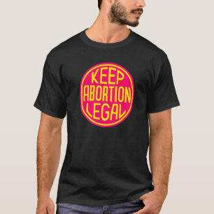 Houd abortus juridische cirkel t-shirt