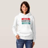 Houd abortus legaal hoodie (Voorkant volledig)
