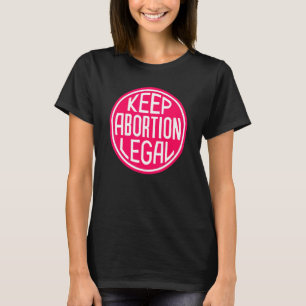 Houd abortus legaal hot roze cirkel t-shirt