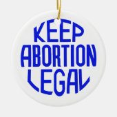 Houd abortus legaal keramisch ornament (Voorkant)