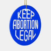 Houd abortus legaal keramisch ornament (Rechts)