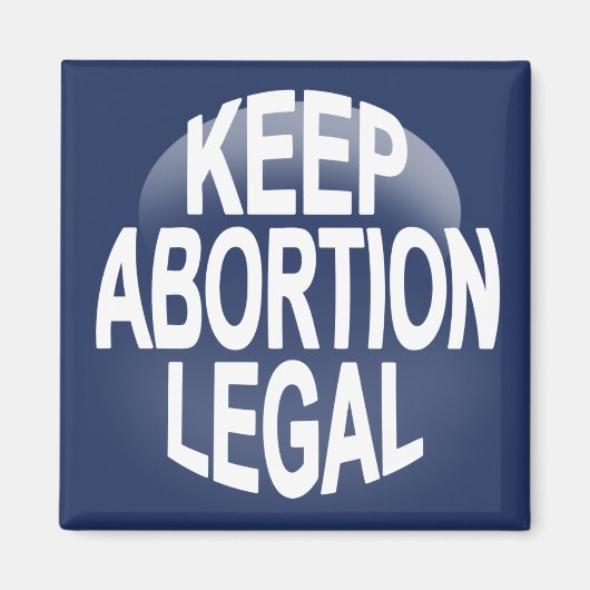 Houd abortus legaal magneet (Voorkant)