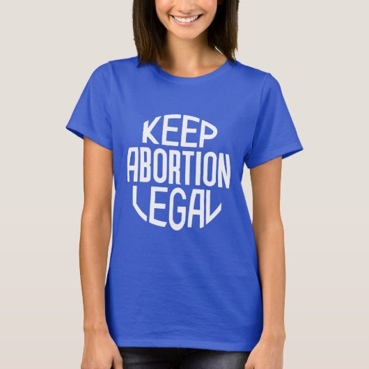 Houd abortus legaal t-shirt (Voorkant)