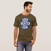 Houd abortus legaal t-shirt (Voorkant volledig)