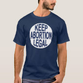 Houd abortus legaal t-shirt (Voorkant)
