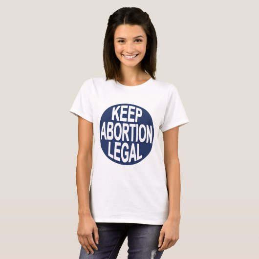 Houd abortus legaal t-shirt (Voorkant volledig)
