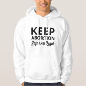 Houd abortus veilig en legaal hoodie (Voorkant)