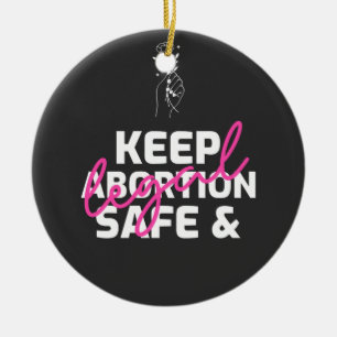 Houd abortus veilig en legaal keramisch ornament