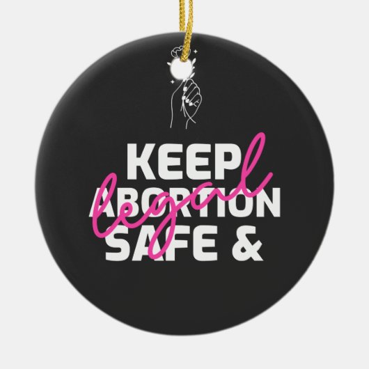 Houd abortus veilig en legaal keramisch ornament (Voorkant)