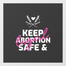 Houd abortus veilig en legaal raamsticker