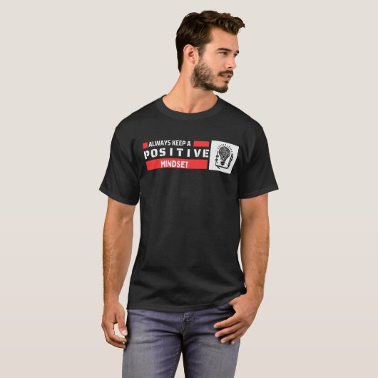 Houd altijd een positieve mindset t-shirt (Voorkant volledig)