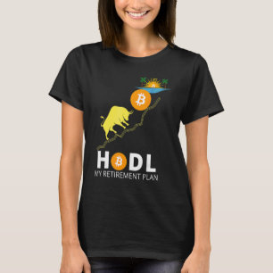 Houd Bitcoin Mijn pensioenplan Bitcoin Milliona T-shirt