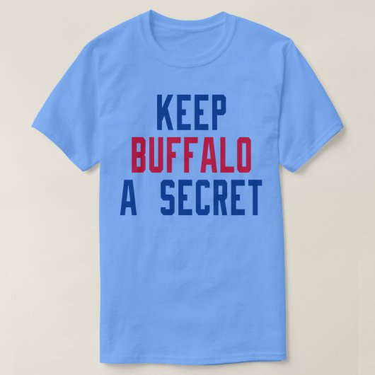 Houd Buffalo een geheim 1 T-shirt (Design voorkant)