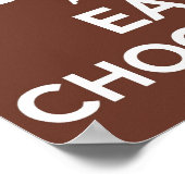 Houd "Calm and Eat Chocolade" Poster (Hoek)