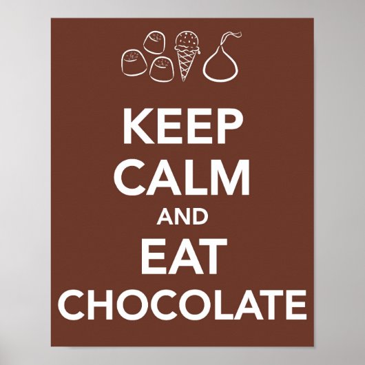 Houd "Calm and Eat Chocolade" Poster (Voorkant)