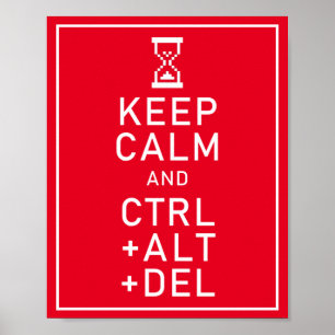 Houd Calm & CTRL + ALT + DEL Funny Programmer Cade Poster
