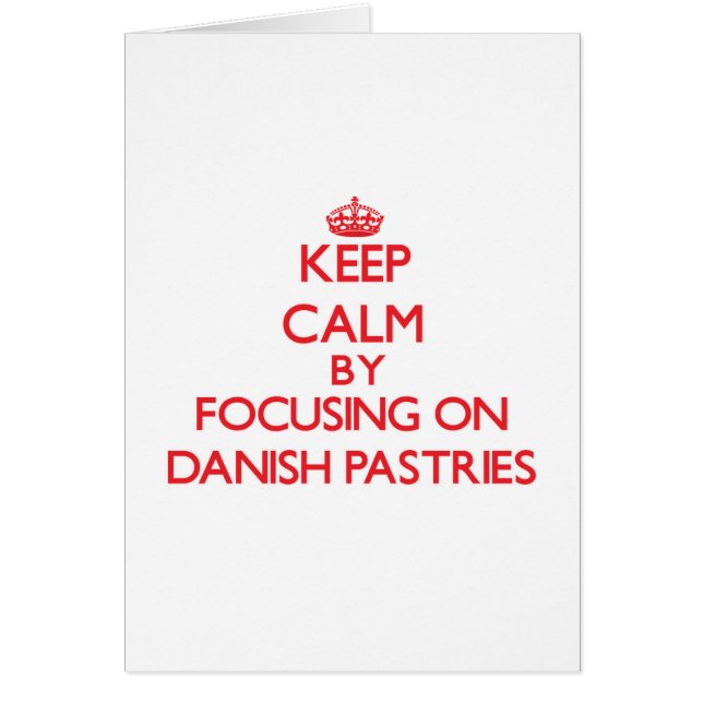 Houd Calm door zich te richten op Deense Pastries (Voorkant)