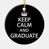 Houd Calm en Afstuderen Funny Afstuderen Keramisch Ornament (Voorkant)