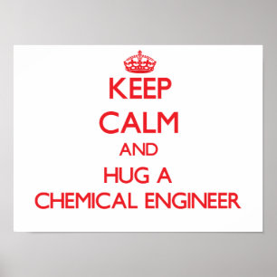 Houd Calm en beug een Chemische Engineer Poster