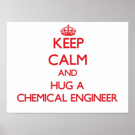 Houd Calm en beug een Chemische Engineer Poster (Voorkant)