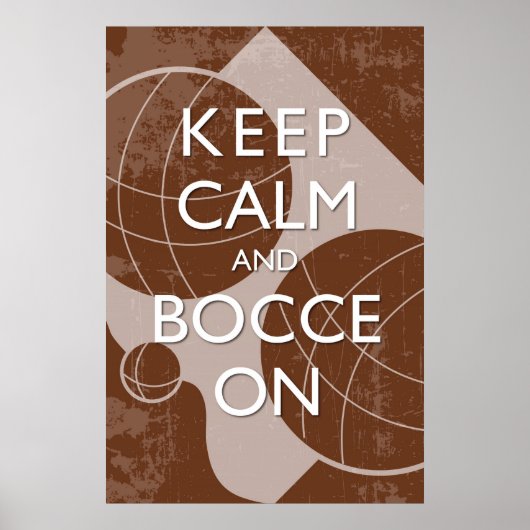 Houd Calm en Bocce Brown in een druk van 24 x 36 a Poster (Voorkant)