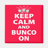 Houd Calm en Bunco op Ontwerp Magneet (Voorkant)
