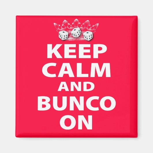 Houd Calm en Bunco op Ontwerp Magneet (Voorkant)