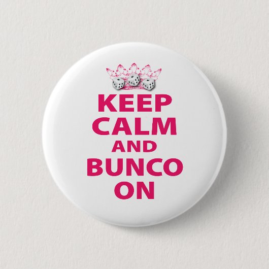 Houd Calm en Bunco op Ontwerp Ronde Button 5,7 Cm (Voorkant)