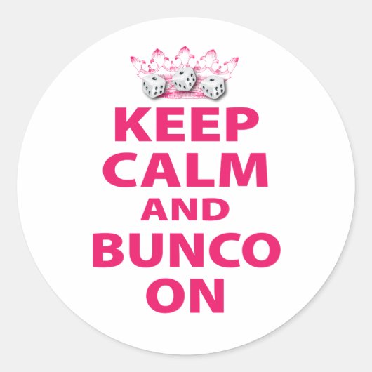 Houd Calm en Bunco op Ontwerp Ronde Sticker (Voorkant)