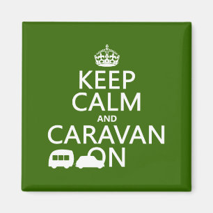 Houd Calm en Caravan aan (aanpasbare kleuren) Magneet