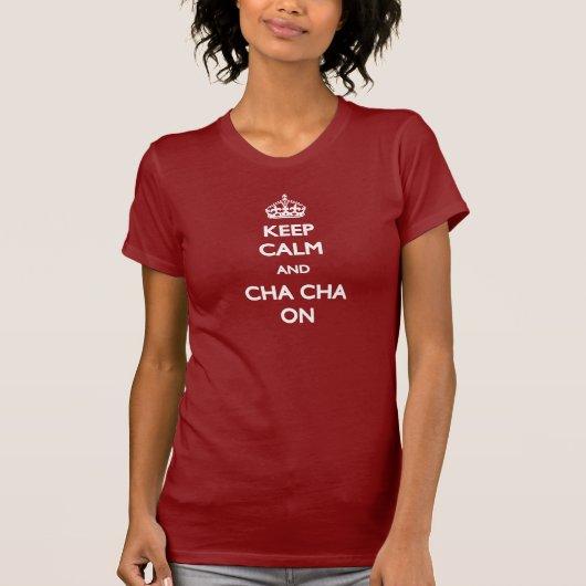 Houd Calm en Cha Cha op T-shirt (Voorkant)