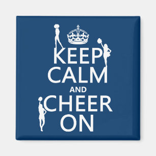 Houd Calm en Cheer On (cheerleaders) (elke kleur) Magneet