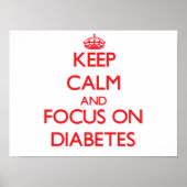 Houd Calm en concentreer zich op Diabetes Poster (Voorkant)