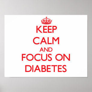 Houd Calm en concentreer zich op Diabetes Poster