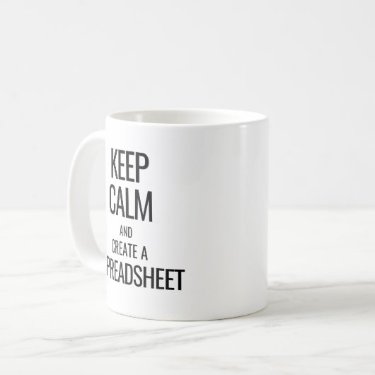 Houd Calm en Creëer a Spreadsheet - Excel Koffiemok (Voorkant links)