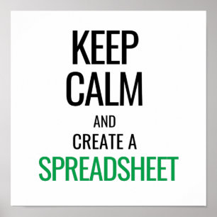 Houd Calm en Creëer a Spreadsheet - Excel Poster