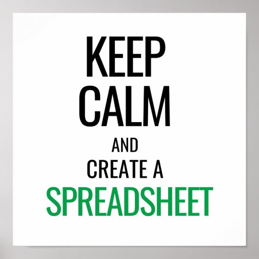 Houd Calm en Creëer a Spreadsheet - Excel Poster (Voorkant)