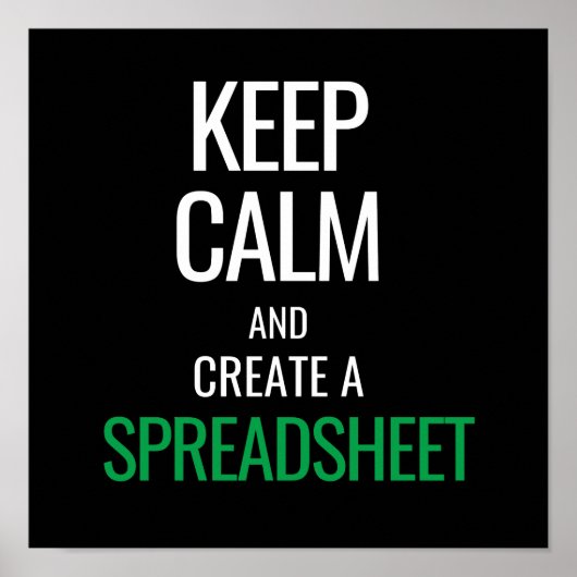 Houd Calm en Creëer a Spreadsheet - Excel Poster (Voorkant)