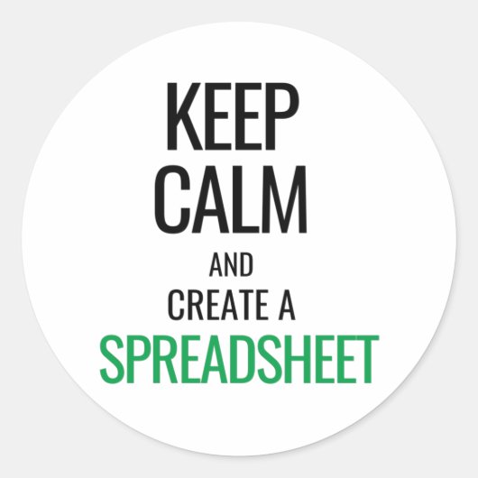 Houd Calm en Creëer a Spreadsheet - Excel Ronde Sticker (Voorkant)