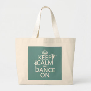 Houd Calm en Dans aan (ballet) (alle kleuren) Grote Tote Bag