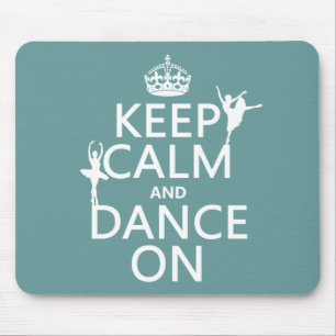 Houd Calm en Dans aan (ballet) (alle kleuren) Muismat