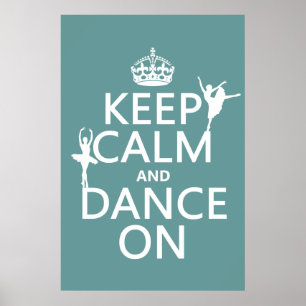 Houd Calm en Dans aan (ballet) (alle kleuren) Poster