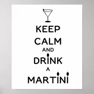 Houd Calm en Drink A Martini Poster